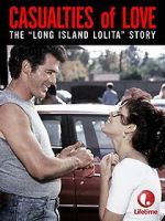 Watch Casualties of Love: The Long Island Lolita Story 123movies