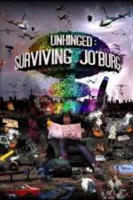 Watch Unhinged Surviving Joburg 123movies