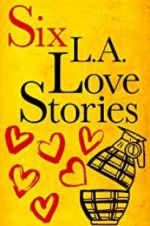 Watch Six LA Love Stories 123movies