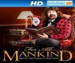 Watch WWE for All Mankind: Life & Career of Mick Foley 123movies