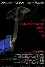 Watch A Conversation with Mr. D 123movies