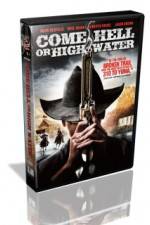 Watch Come Hell Or High Water 123movies
