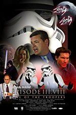 Watch Star Wars: Episode III.VIII: Rise of the Troopers 123movies