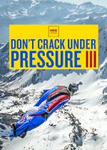 Watch Don\'t Crack Under Pressure III 123movies