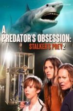 Watch A Predator\'s Obsession 123movies