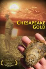 Watch Chesapeake Gold 123movies