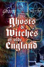 Watch Ghosts & Witches of Olde England 123movies