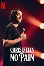 Watch Chris D\'Elia: No Pain 123movies