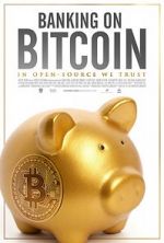 Watch Banking on Bitcoin 123movies