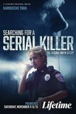 Watch Searching for a Serial Killer: The Regina Smith Story 123movies