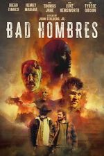 Watch Bad Hombres 123movies