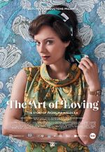 Watch The Art of Loving. Story of Michalina Wislocka 123movies