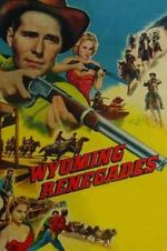 Watch Wyoming Renegades 123movies
