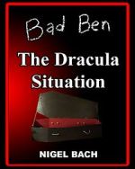 Watch Bad Ben 13: The Dracula Situation 123movies