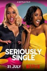 Watch Seriously Single 123movies