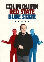 Watch Colin Quinn: Red State Blue State 123movies