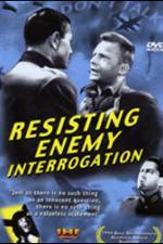 Watch Resisting Enemy Interrogation 123movies