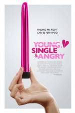 Watch Young, Single & Angry 123movies