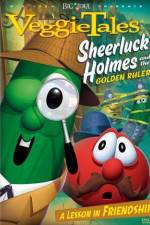 Watch VeggieTales Sheerluck Holmes and the Golden Ruler 123movies