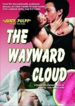 Watch The Wayward Cloud 123movies