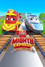 Watch Mighty Express: Mighty Trains Race 123movies