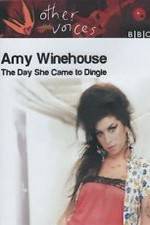 Watch Amy Winehouse: The Day She Came to Dingle 123movies