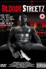 Watch Bloody Streetz 123movies