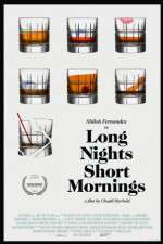 Watch Long Nights Short Mornings 123movies