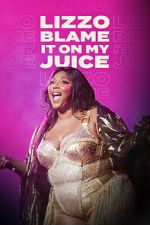 Watch Lizzo: Blame It on My Juice 123movies