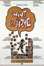 Watch I Want to Go Home 123movies