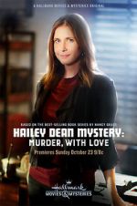 Watch Hailey Dean Mystery: Murder, with Love 123movies