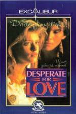 Watch Desperate for Love 123movies