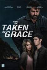 Watch Taken by Grace 123movies
