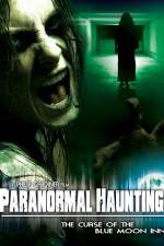 Watch Paranormal Haunting: The Curse of the Blue Moon Inn 123movies