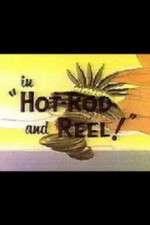 Watch Hot-Rod and Reel! 123movies