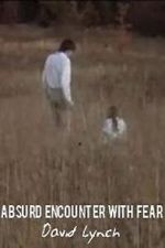 Watch Absurd Encounter with Fear 123movies