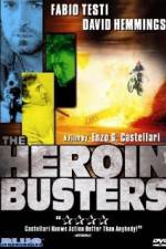 Watch The Heroin Busters 123movies