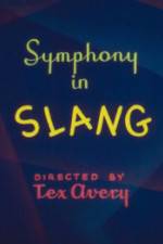 Watch Symphony in Slang 123movies