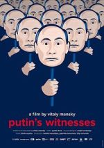 Watch Putin's Witnesses 123movies