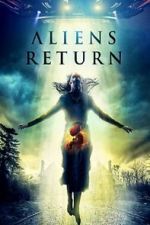 Watch Aliens Return 123movies