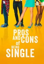 Watch Pros and Cons of Being Single 123movies