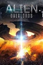 Watch Alien Overlords 123movies