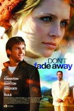 Watch Don't Fade Away 123movies