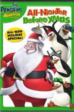 Watch The Penguins of Madagascar All Nighter Before Xmas 123movies