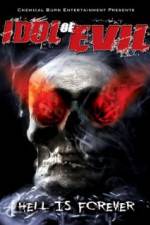 Watch Idol of Evil: Hell Is Forever 123movies