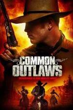 Watch Common Outlaws 123movies