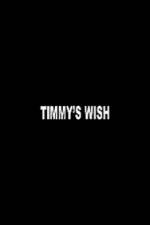 Watch Timmy's Wish 123movies