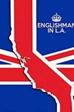 Watch Englishman in L.A: The Movie 123movies