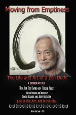Watch Moving from Emptiness: The Life and Art of a Zen Dude 123movies