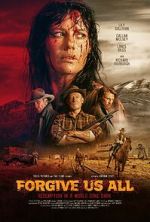 Watch Forgive Us All 123movies